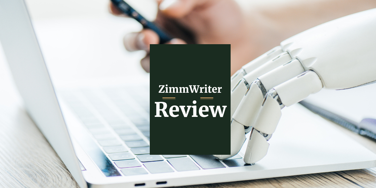ZimmWriter Review: AI Content Writing Tool For Content Marketing
